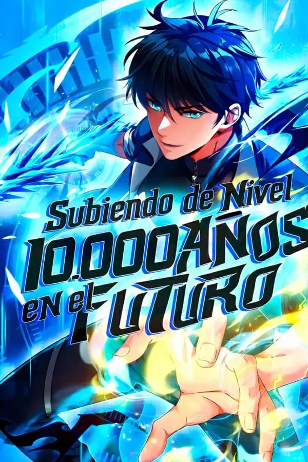 Subiendo de Nivel 10.000 años en el futuro