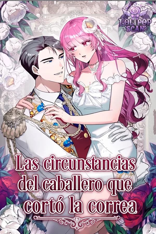 Las circunstancias del caballero que cortó la correa